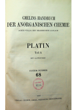 Gmelins Handbuch der anorganischen chemie 68 Platin Teil A