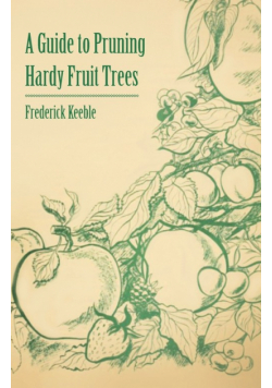 A Guide to Pruning Hardy Fruit Trees
