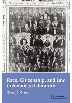 Race, Citizenship, and Law in American Literature