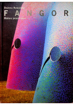 Fangor Malarz przestrzeni