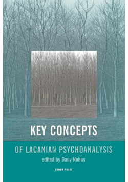 Key Concepts of Lacanian Psychoanalysis