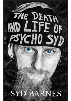 The Death and Life of Psycho Syd