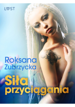 Siła przyciągania – lesbijskie opowiadanie erotyczne