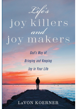 Life's Joy Killers and Joy Makers