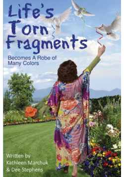 Life's Torn Fragments Becomes a Robe of Many Colors