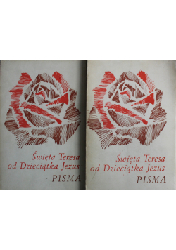 Święta Teresa od Dzieciątka Jezus pisma tom 1 i 2
