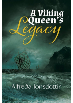 A Viking Queen's Legacy