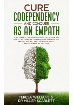 Cure Codependency And Conquer As An Empath