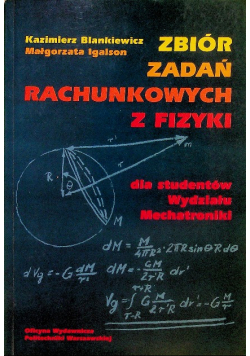 Zbiór Zadań Rachunkowych Z Fizyki Dla studentów Wydziału Mechatroniki