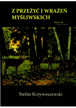 Z przeżyć i wrażeń myśliwskich