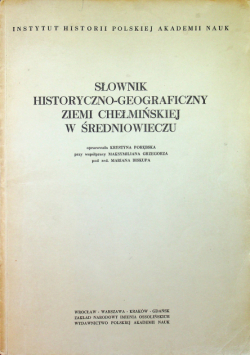 Sownik historyczno geograficzny ziemi Chełmińskiej w średniowieczu