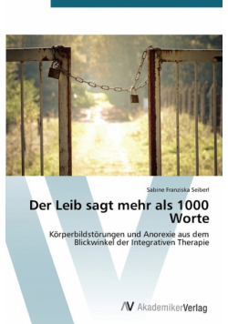 Der Leib sagt mehr als 1000 Worte