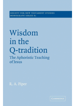Wisdom in the Q-Tradition