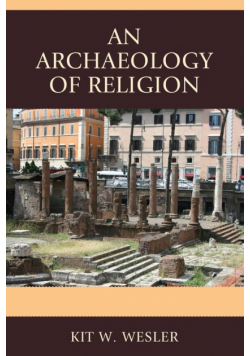 An Archaeology of Religion