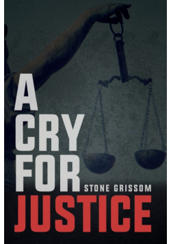 A Cry For Justice