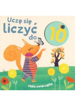 Uczę się liczyć do 10. Małe zwierzątka
