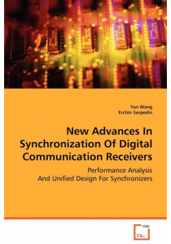 New Advances In Synchronization Of Digital Communication Receivers