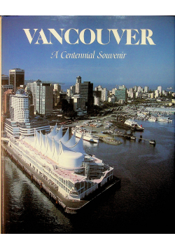 Vancouver A centennial Souvenir