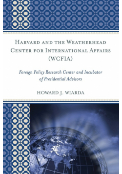 Harvard and the Weatherhead Center for International Affairs (WCFIA)