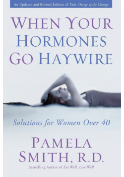 When Your Hormones Go Haywire