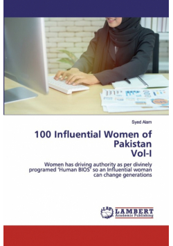 100 Influential Women of Pakistan Vol-I