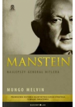 Manstein Najlepszy Generał Hitlera