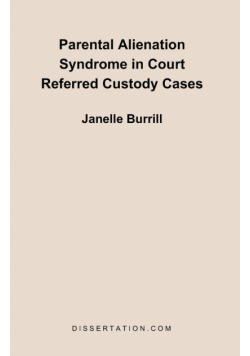 Parental Alienation Syndrome in Court Referred Custody Cases