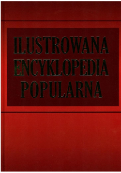 Ilustrowana encyklopedia popularna - ed. specjalna