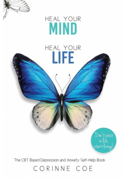 Heal Your Mind, Heal Your Life