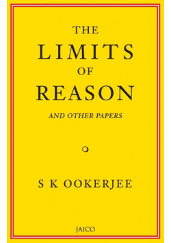 The Limits of Reason and Other Papers