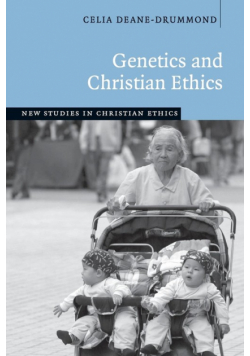 Genetics and Christian Ethics