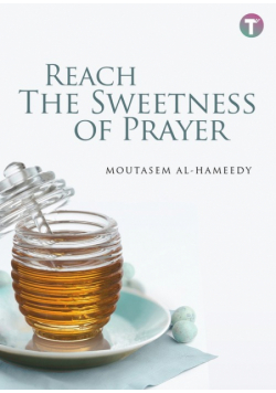 Reach the Sweetness of Prayer