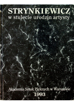 Strynkiewicz w stulecie urodzin artysty