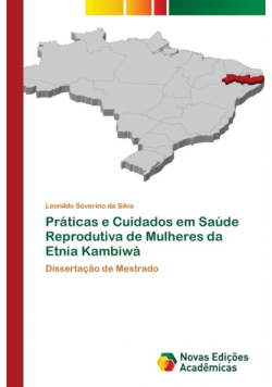 Práticas e Cuidados em Saúde Reprodutiva de Mulheres da Etnia Kambiwá