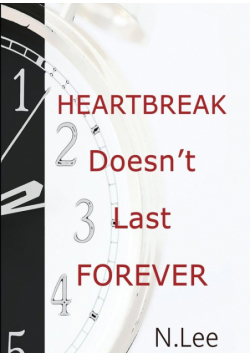 Heartbreak Doesn't Last Forever