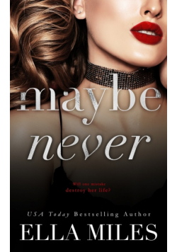 Maybe Never