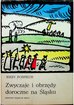 Zwyczaje i obrzędy doroczne na Śląsku