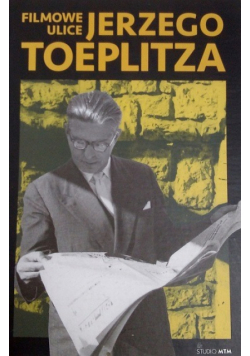 Filmowe ulice Jerzego Toeplitza