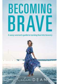 Becoming Brave
