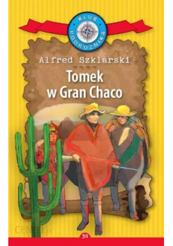 Tomek w Gran  Chaco
