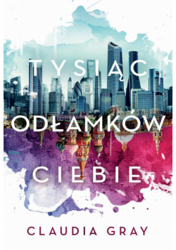Tysiąc odłamków ciebie