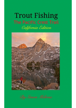 Trout Fishing the Pacific Crest Trail