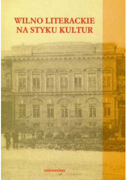 Wilno literackie na styku kultur