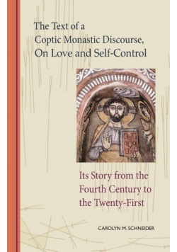 Text of a Coptic Monastic Discourse on Love and Self-Control