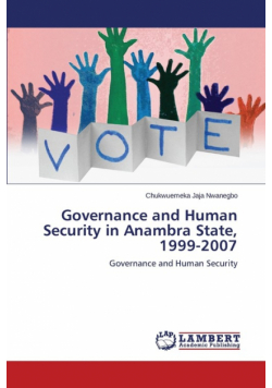 Governance and Human Security in Anambra State, 1999-2007