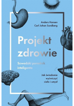 Projekt zdrowie Szwedzki poradnik inteligenta