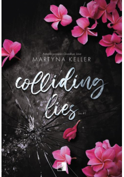 Colliding Lies. Seria Lies. Tom 1