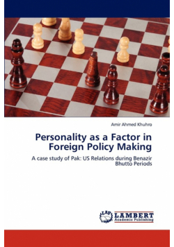 Personality as a Factor in Foreign Policy Making