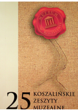 Koszalińskie zeszyty muzealne 25