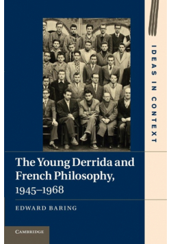 The Young Derrida and French Philosophy, 1945 1968